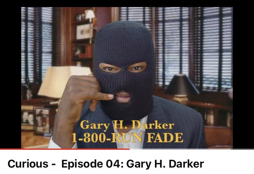 Curious Ep. 4 - Gary H. Darker

<a href="/DonDiestrO/">D O N</a> <a href="/DJB323/">DJB</a> <a href="/TylerKhimani/">T.K. 🧚🏾‍♂️</a> 

youtu.be/74VexRC8LeU