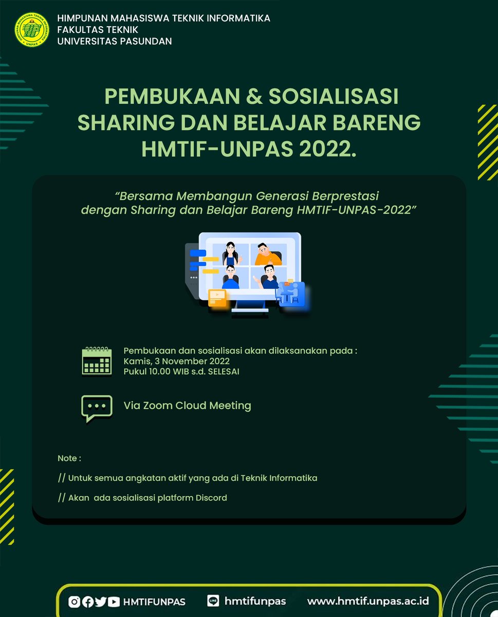 [Info Akademik]
Mengadakan:

Sosialisasi Sharing dan Belajar Bersama HMTIF-UNPAS 2022
"Bersama Membangun Generasi Berprestasi dengan Sharing dan Belajar Bareng HMTIF-UNPAS 2022"

Pembukaan dan sosialisasi akan dilaksanakan pada:
📆 Kamis, 3 November 2022
🕒 10.00 WIB s.d Selesai
