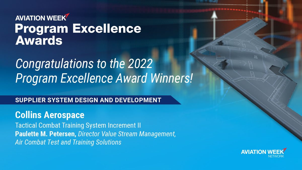 AvWeekEvents's tweet image. Out of 3 incredible finalists, the Program Excellence Evaluation Team has awarded Collins Aerospace’s Tactical Combat Training System Increment II as the Winner for Supplier System Design and Development. 

#AvWeekPEX #ADPrograms #AviationWeek @CollinsAero