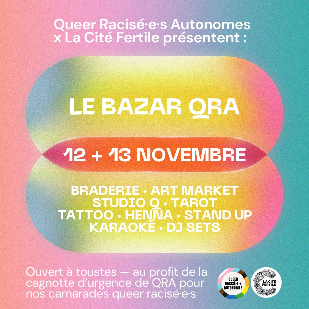 QRA présente son tout 1er bazar, à la Cité Fertile les 12 et 13 novembre ! 

🎠 Au programme : braderie, art market, tarot, tatouage, studio photo, karaoké, DJ sets …

🙌🏽 &amp; pour joindre l’utile à l’agréable, les bénéfices iront au fonds d’urgence pour nos camarades en galère.