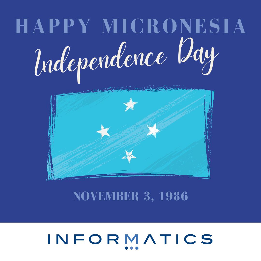 Informaticshlds's tweet photo. Wishing all our clients in #Micronesia #HappyIndependenceDay!
Contact us today to learn more about our services https://t.co/5foIVYhEbw
#TeamInformatics #WeAreInformatics https://t.co/A5tPTuhkZY