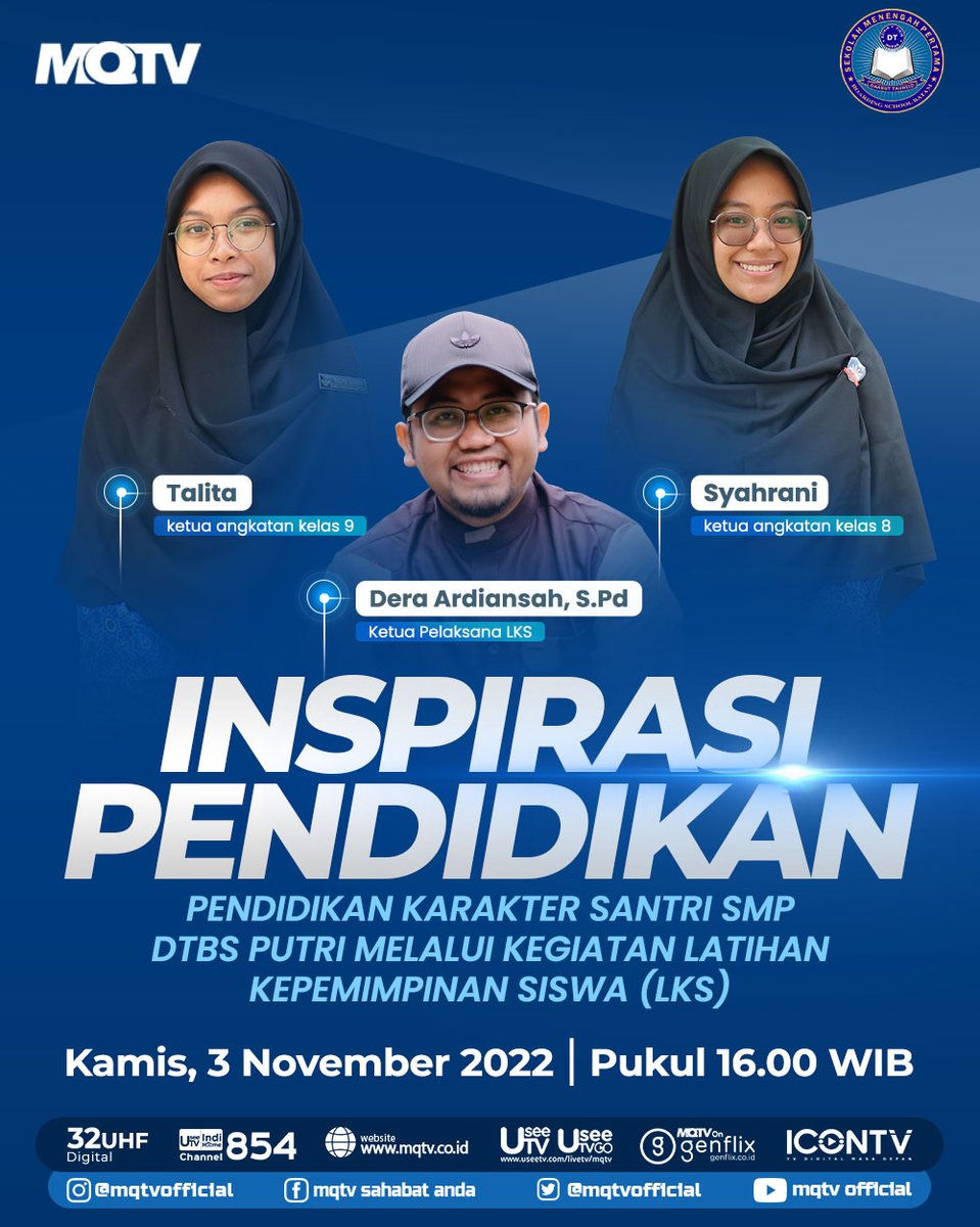 mqtvofficial's tweet photo. "LIVE INSPIRASI PENDIDIKAN"
🗓️ KAMIS, 3 November 2022
🕓 Pukul 16.00 – 17.00 WIB
🔸Tema
Pendidikan Karakter SMP DTBS Putri melalui Kegiatan Latihan Kepemimpinan Siswa (LKS)
#mqtv #InspirasiPendidikan #mqtv60 #ProgramTv #mqtvdigital #siarandigital #migrasidigital https://t.co/10fPyortng