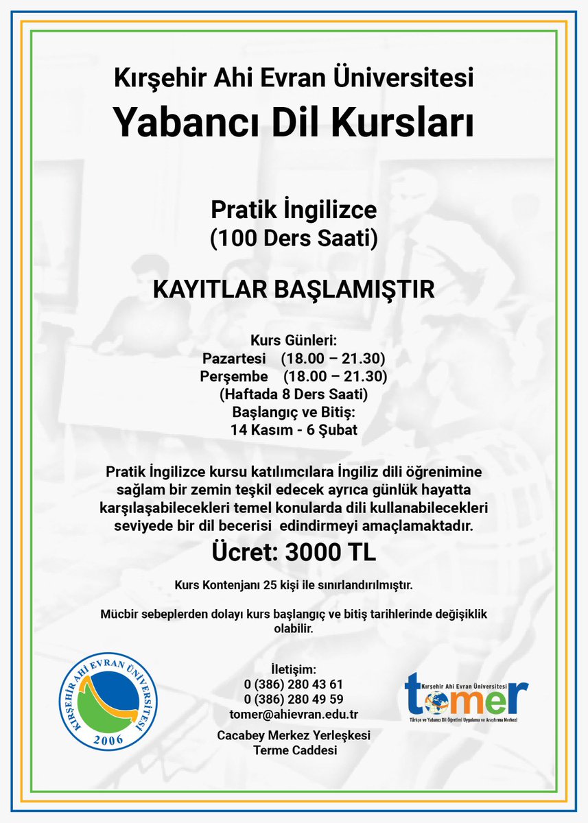 ahievrantomer's tweet photo. Kırşehir Ahi Evran Üniversitesi TÖMER’de Pratik İngilizce Kursu kayıtlarımız başlamıştır. Kurs kontenjanı 25 kişi ile sınırlıdır. @Env1d2er @alagoz_ebru @AlkayaAkif @mahmut_sami https://t.co/1PQjKyt4bs