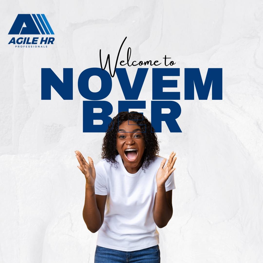 agilehr_p's tweet image. This month of November shall bring to us joy,gladness and fulfilment in all ramifications of our endeavours. From the group that cares for your mindset enrichment, happy new month to all believers of this great community. From Agile HR Professionals