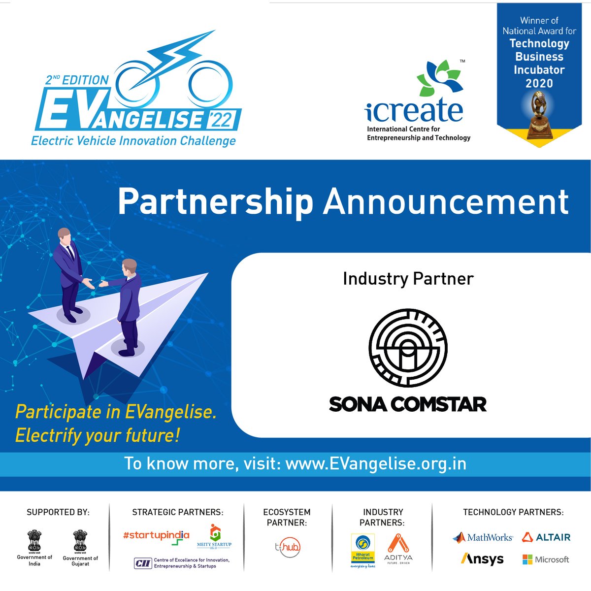 We are glad to onboard <a href="/sonacomstar/">Sona Comstar</a> as our Industry Partner for EVangelise ’22, the second edition of iCreate's Electric Vehicle Innovation Challenge. 

To know more, visit: rebrand.ly/h7rxlpi
#iCreateWithYou #EVangelise #startup #innovation #electricvehicles #challenges