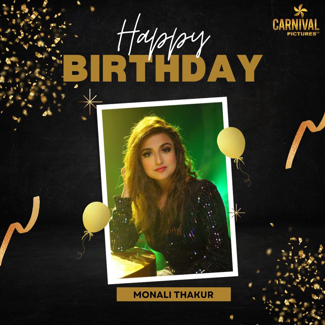 Happy Birthday to the gorgeous and a talent Singer #MonaliThakur 🙌🥳

#monalithakur  #happybirthdaymonalithakur #playbacksinger #singer #gorgeous #carnivalmotionpictures #everydaycarnival #vaishalisarwankar