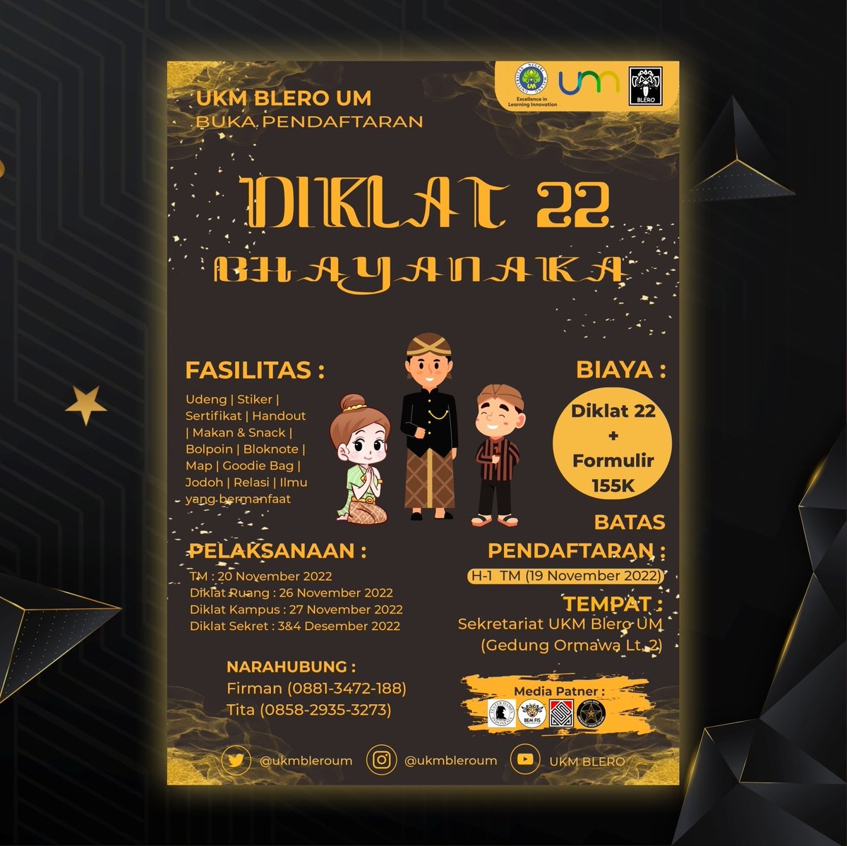 Salam Bleromania!✨✨
Setelah menunggu sekian lama, akhirnya event yang ditunggu-tunggu datang juga lohh🥰 
👫 Technical meeting: 20 November 2022
🌟Diklat ruang: 26 November 2022
🌟Diklat kampus: 27 November 2022
🌟Diklat sekret: 3&amp;4 Desember 2022
📆Batas pendaftaran:19 November