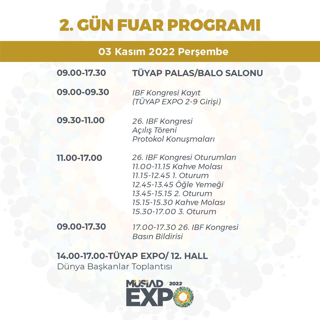 MÜSİAD EXPO 2022'nin 2’nci gününde bizleri neler bekliyor? 

📍<a href="/Tuyap/">Tüyap</a> İstanbul Fuar ve Kongre Merkezi

#MÜSİAD #MÜSİADEXPO #MÜSİADEXPO2022 #Kıtalarbirleşti #KüreselTicaretBurada #GlobalTradelsHere