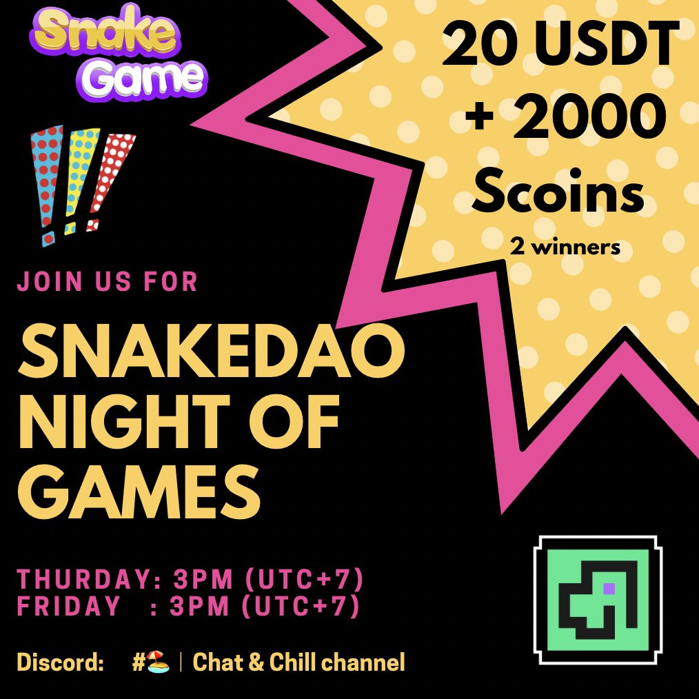 TheSnakeDAO's tweet photo. SNAKEDAO NIGHT OF GAMES
⏰Time: 3rd and 4th Nov, 3PM UTC
🎮Place: https://t.co/GrgErtJBYi
🎁Prize: 20$ and 2000 Scoin
Check for more information: https://t.co/HkbKsl9YxP
#SnakeDAO #gamenight #NFTgamefi https://t.co/AaeU5bPO0t