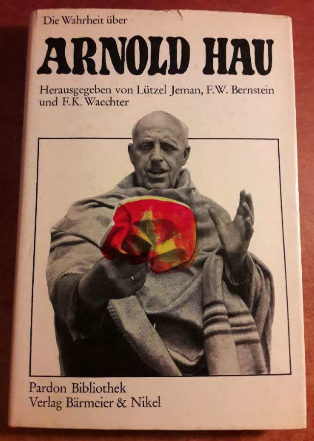 Arnotationen's tweet photo. F. K. Waechter (*3.11.1937), Lützel Jeman und F. W. Bernstein veröffentlichten 1966 'Die Wahrheit über Arnold Hau'; die seltene EA fand den Weg in Schmidts Bibliothek (BVZ 466) … und wurde später NICHT ins Archiv verbannt!
https://t.co/CYwcYOXHgJ https://t.co/X992Xa9iGD