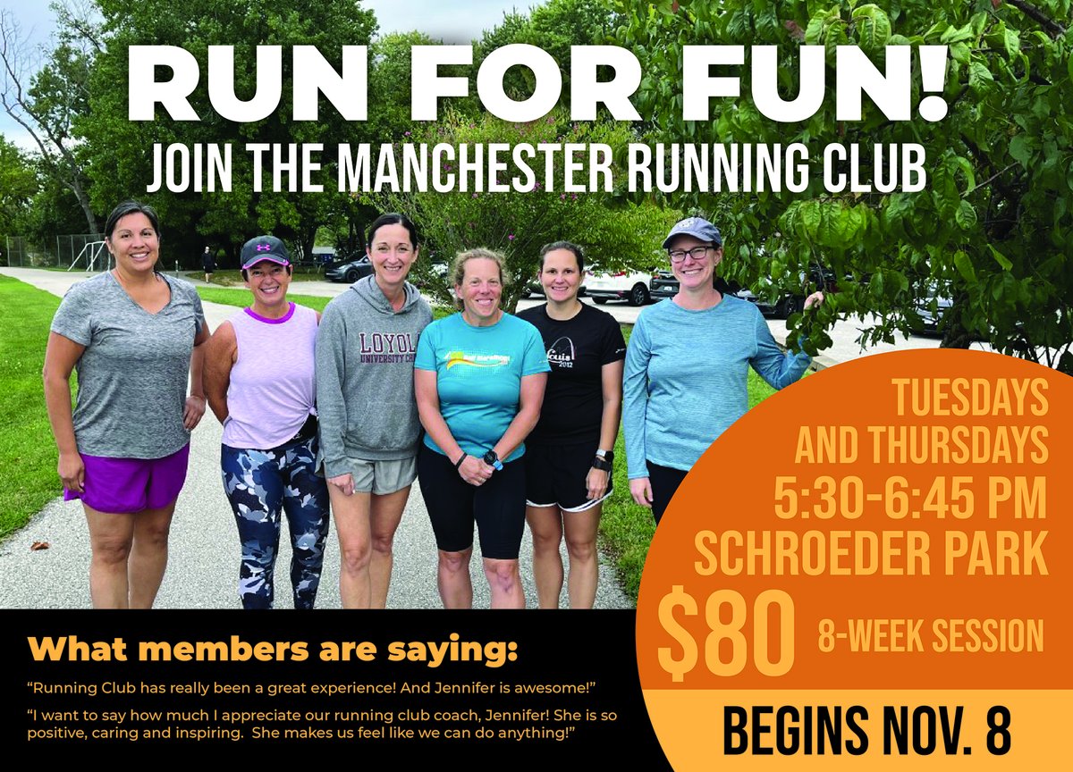 Run for fun and join the Manchester Running Club! The club will meet Tuesdays and Thursdays from 5:30-6:45 p.m. starting on November 8 with participants working towards competing in a New Year's Day 5k. For more information, contact Drew Hill at dhill@manchestermo.gov.
