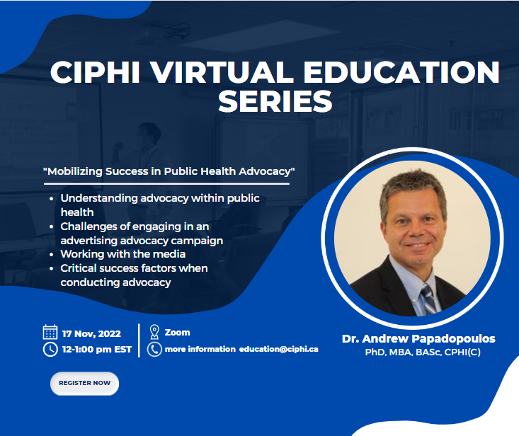 ciphi_national's tweet photo. The National Virtual Education Series presents:

"Mobilizing Success in Public Health Advocacy" with Dr. Andrew Papadopoulos

📅 When: Thursday November 17, 2022
⏰Time: 12 - 1:30pm EST
💻Registration: https://t.co/airUlernc0 https://t.co/iMgivQjvDL