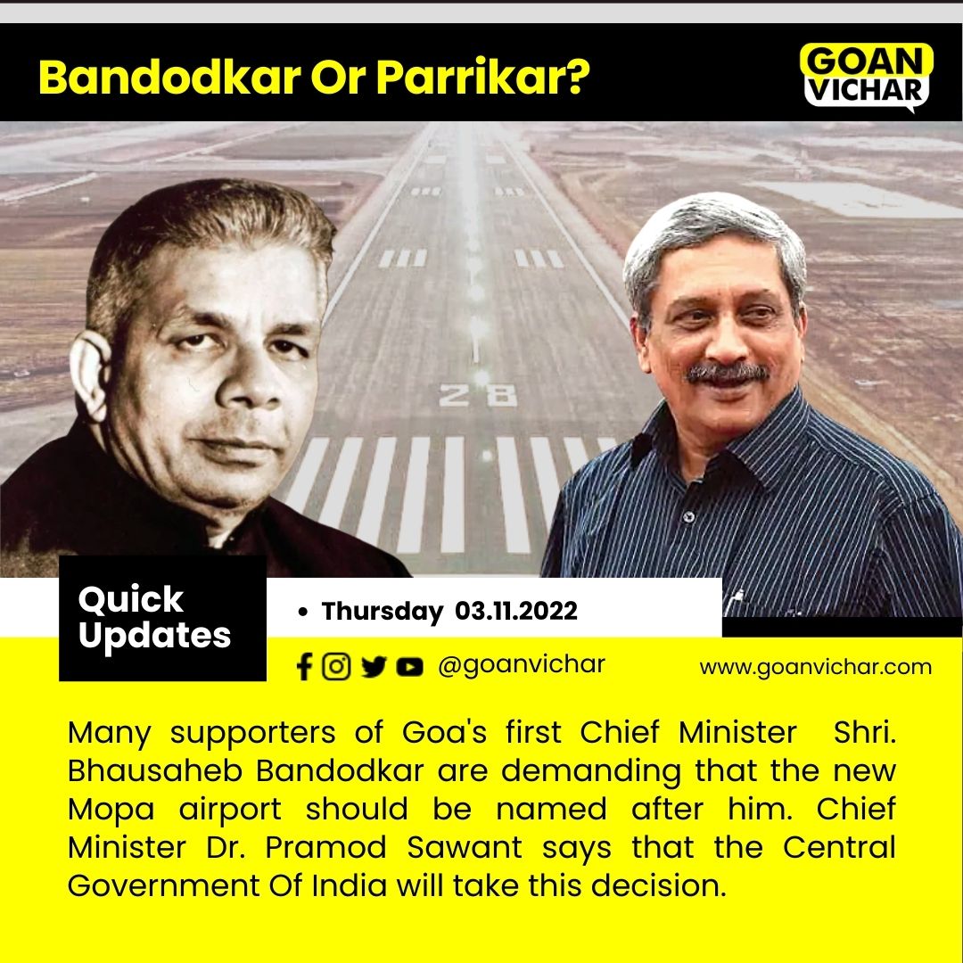 Goanvichar's tweet photo. Many supporters of Goa's first Chief Minister  Shri. Bhausaheb Bandodkar are demanding that the new Mopa airport should be named after him. Chief Minister Dr. Pramod Sawant says that the Central Government Of India will take this decision. https://t.co/t2LWsHOfnl