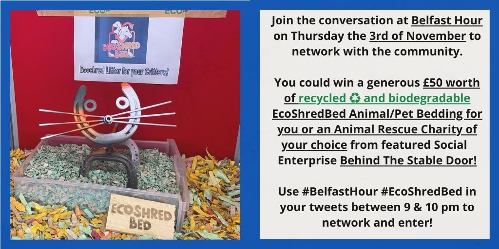 BelfastHourNI's tweet photo. Tell us about your current offers and upcoming events! Remember to use #BelfastHour #EcoShredBed in your tweets for entry into this week's £50 worth of recycled ♻️ @ecoshredbed Animal/Pet Bedding giveaway from featured Social Enterprise @behind_stable! https://t.co/Rm8UBtY1J6