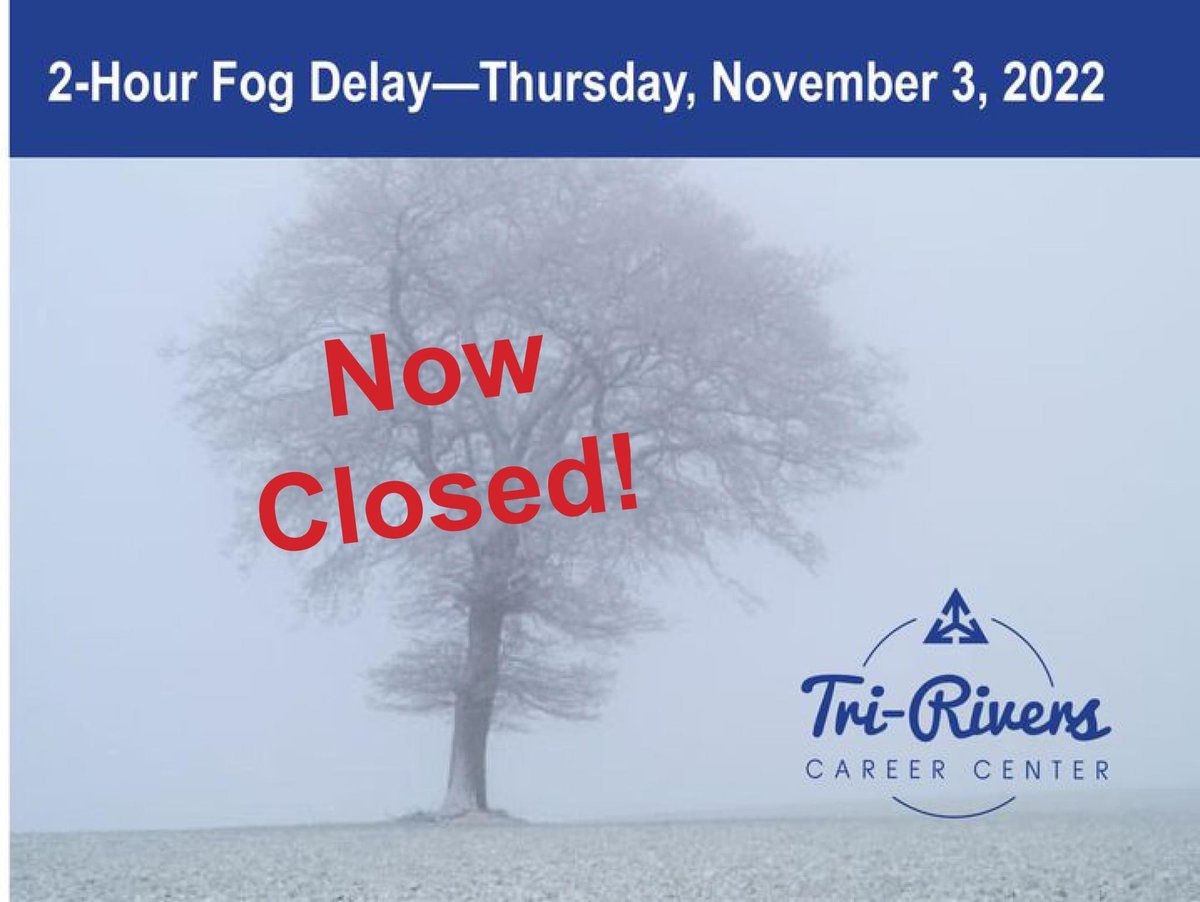 Tri-Rivers (@tririverscc) on Twitter photo Due to the continued dense fog, Tri-Rivers is NOW CLOSED, Thursday, Nov. 3, 2022. Stay safe. Due to the continued dense fog, Tri-Rivers is NOW CLOSED, Thursday, Nov. 3, 2022. Stay safe.