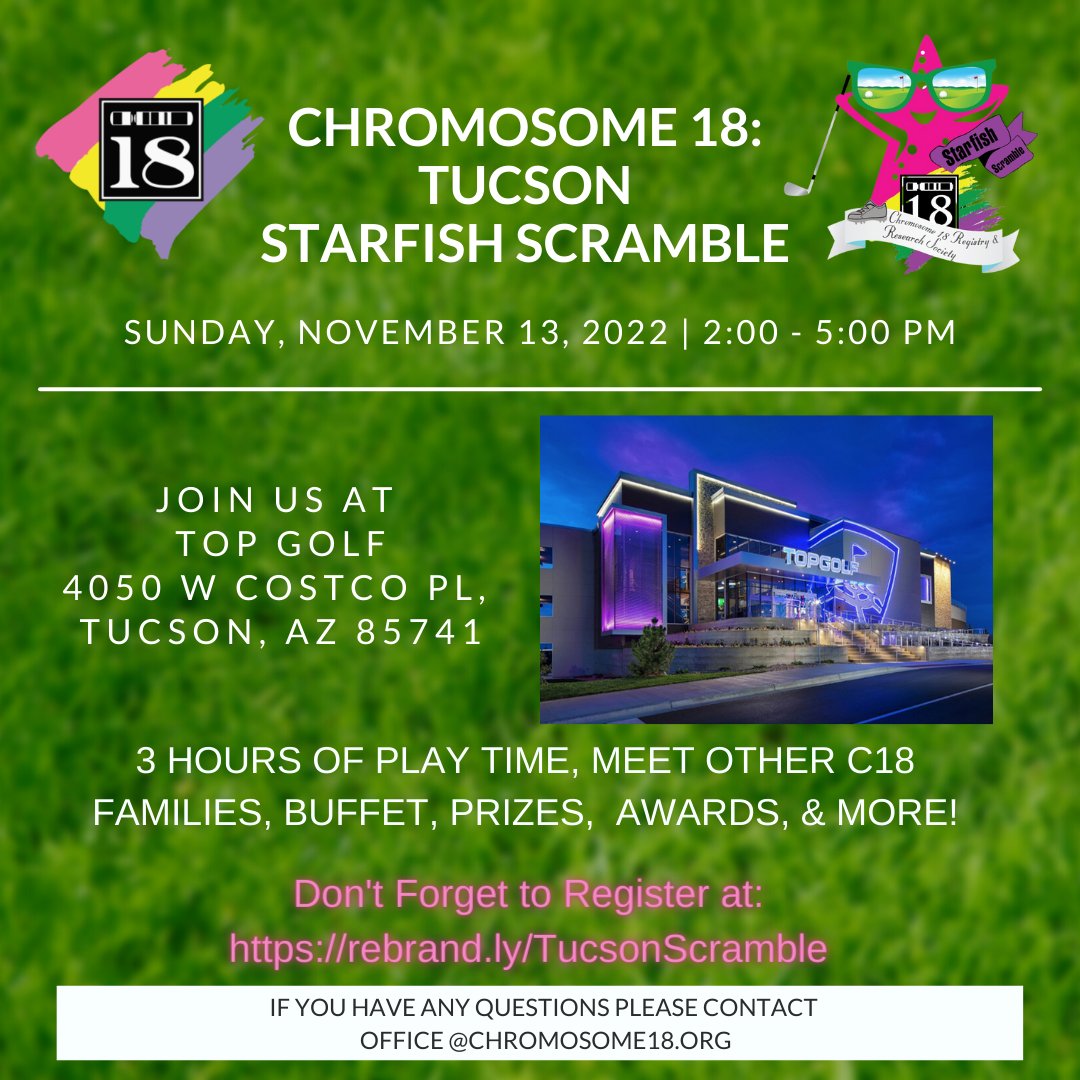 Ch18Registry (@chromosome18reg) on Twitter photo Tucson area families: the Tucson Starfish Scramble is coming up in just over 1 week! Bring your friends and family on Sunday, November 13th, for this event filled with fun, food, Topgolf, and fundraising for a great cause!
Don't forget to register here: rebrand.ly/TucsonScramble Tucson area families: the Tucson Starfish Scramble is coming up in just over 1 week! Bring your friends and family on Sunday, November 13th, for this event filled with fun, food, Topgolf, and fundraising for a great cause!
Don't forget to register here: rebrand.ly/TucsonScramble
