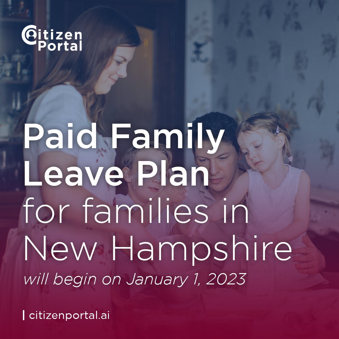 CitizenPortalAi's tweet photo. New Hampshire Paid Family and Medical Leave (NH PFML) will be effective on January 1, 2023 and all employers in New Hampshire will be able to participate! π https://t.co/eJ8gJrWzAx #NHPFML https://t.co/o6kAwx798K