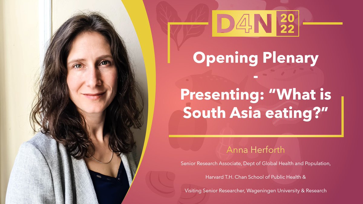 🥘What is South Asia eating 
? Join us on Nov 9 @ Delivering for Nutrition #D4N2022 conference to hear <a href="/AnnaWHerforth/">Anna Herforth</a> from <a href="/HarvardChanSPH/">Harvard T.H. Chan School of Public Health</a> &amp; <a href="/WUR/">Wageningen U&R</a> examine the links between agriculture, food systems, &amp; #nutrition in #SouthAsia. 
🏃‍♂️Register today! bit.ly/D4N2022
