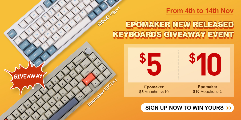 EpomakerK's tweet photo. #GIVEAWAY for #epomaker EP75&amp;CIDOO V65 is coming soon‼️ 

Starting from 4th to 14th Nov. (GMT+8) 
75% Triple-Mode Keyboard VS 65% VIA Keyboard 

🙌Prizes🙌 
1⃣EP75×1 
2⃣CIDOO V65×1 
3⃣$10 Vouchers×5 
4⃣$5 Vouchers×10 
17 winners!! 

https://t.co/ahTKC2o4Hi

❤️Good luck to you!! https://t.co/PpM0ewsvW4
