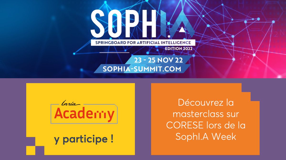 Inria_Academy's tweet photo. 📢 La 1e #Masterclass @Inria_Academy sur #CORESE, la plate-forme logicielle dédiée au #WebSémantique créée par @wimmics, aura lieu le 22 novembre 📅 lors de #SophIAweek à l’occasion du @Summitsophia #SophIAsummit2022 #IA #OpenSource #training #ComingSoon https://t.co/pzNVlqKhLQ