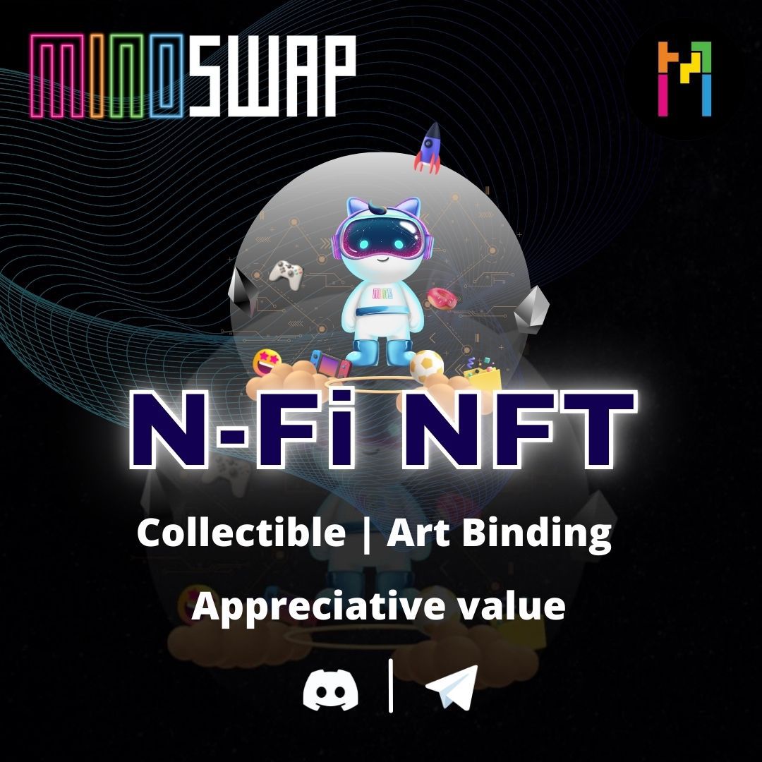 A N-Fi NFT is more than just a collectible, it’s an art-piece binds with layers of appreciative value! 

For more details, please follow us on :
Telegram: t.me/minoswap
Discord: discord.gg/Fbyb8pTh

#Minoswap #MinoDefi #NAggregator #NFI #$Mino #MinoDefi #naggregator