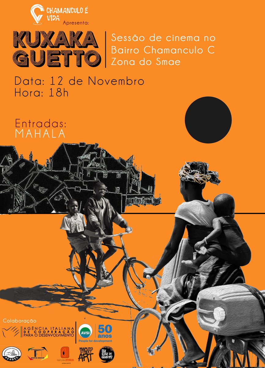 Chamanculoevida's tweet photo. Kuxaka Guetto🔥
Sessão de Cinema no Bairro - Chamanculo C - Zona do Smae.🎥✨
Dia 12 de Novembro pelas 18 horas.📌
Entradas MAHALA.
És @ noss@ convidad@ especial.
AVSI Moçambique
@FondazioneAVSI
#ChamanculoeVida #AVSI #guetto #cinema #KuxaKaGuetto #culture #Mozambique #art https://t.co/fakULX39hv