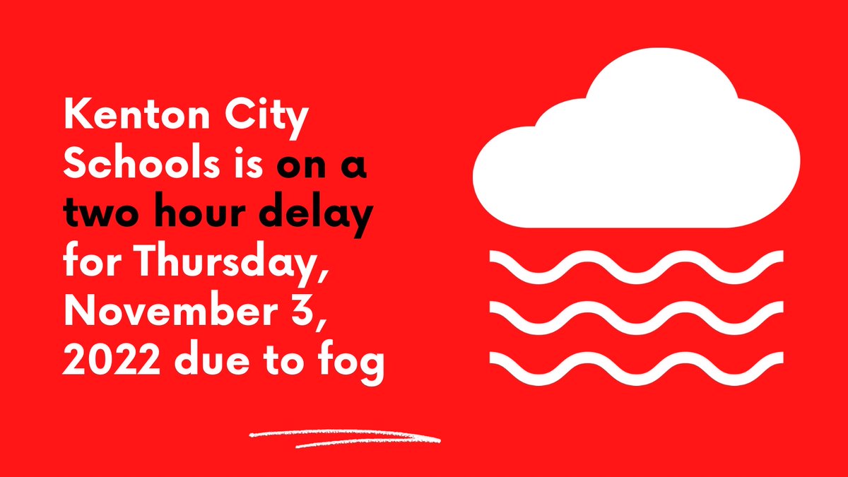 kcsalerts's tweet photo. Kenton City Schools is on a two hour delay for Thursday, November 3, 2022 due to fog. https://t.co/gmVqWUlnJg