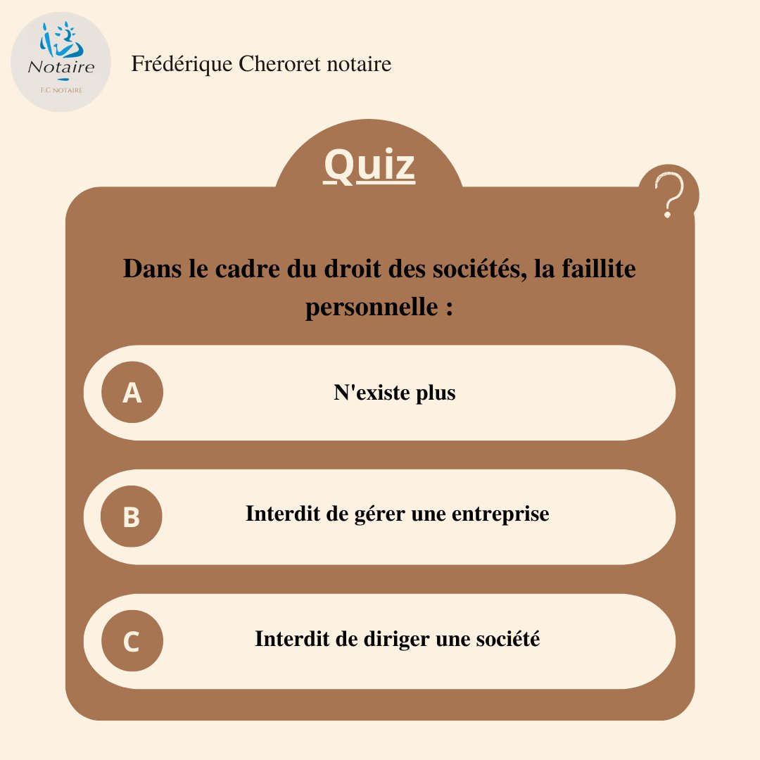 CheroretNotaire's tweet photo. Quiz du jour ❓
Dans le cadre du droit des sociétés, la faillite personnelle :
Donnez-nous votre réponse en commentaire.
Réponse demain en commentaire !
#notaire #notaires #notariat #notairesdefrance #notairedefrance #officenotarial #etudenotariale #étudenotariale #quiz https://t.co/A5i4apnyWq