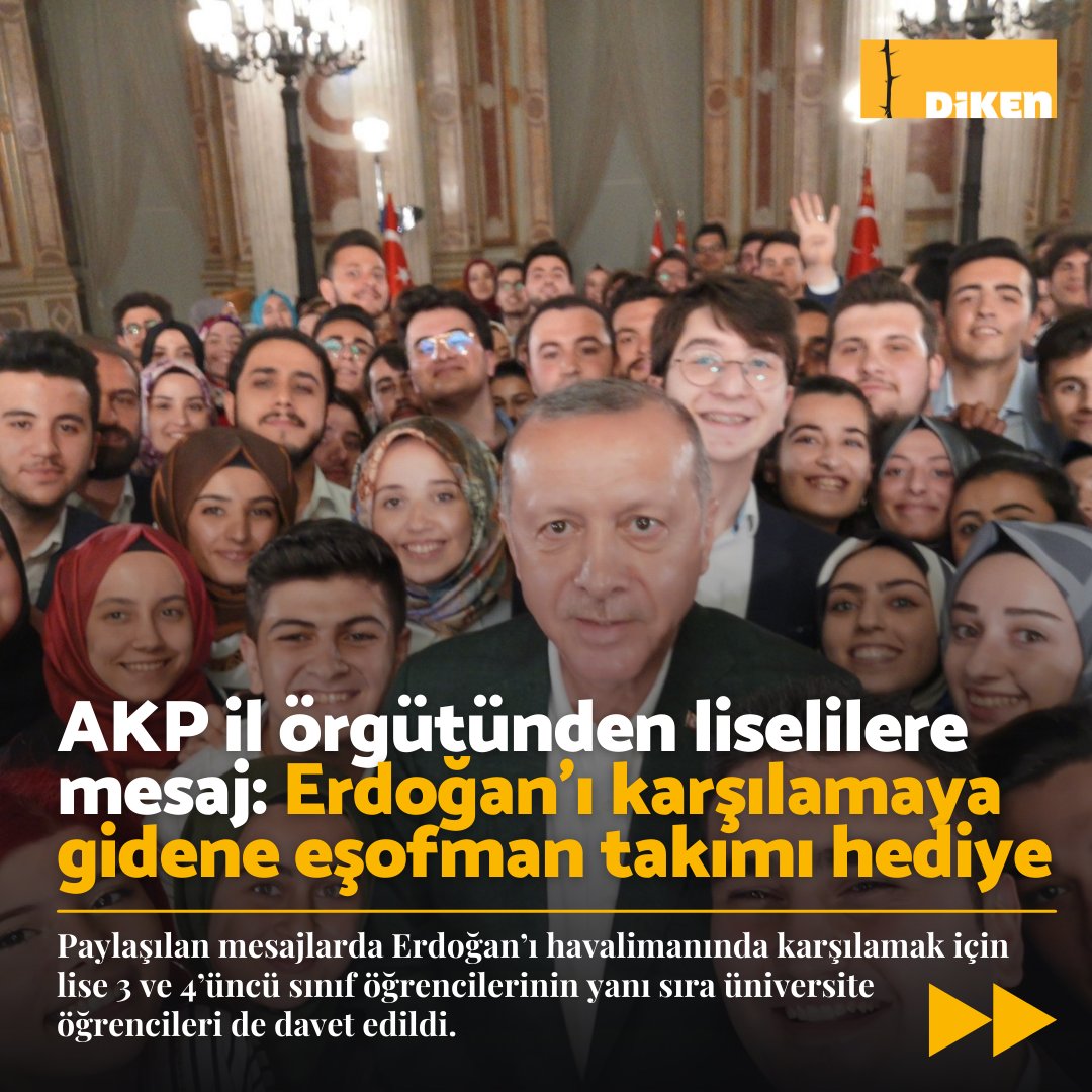 AKP il örgütünden liselilere mesaj: Erdoğan’ı karşılamaya gidene eşofman takımı hediye diken.com.tr/akp-il-orgutun…