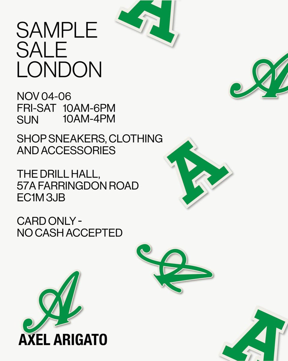 ldnsamplesales's tweet photo. AXEL ARIGATO #SampleSale

WHEN: 

4th and 5th Nov  2022 (10am - 6pm)
6th Nov 2022 (10am - 4pm)

WHERE:

The Drill Hall, 57A Farringdon Road, EC1M 3JB

Free entry. Shop ready-to-wear, footwear and accessories from past seasons in a diverse size range.

All sales final. No cash https://t.co/4yzISikUfD
