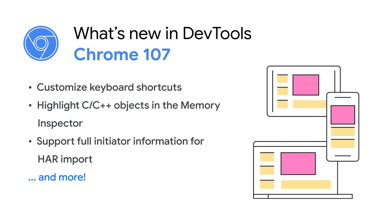 Chrome 107 rolled out! Try these new features in DevTools 👉🏼 ⌨️ Customize keyboard shortcuts 🌟 Highlight C objects in the Memory Inspector 🔎 Setting to search by pressing 'Enter' 📺 youtu.be/1uwv6HbR8HU 🗒 developer.chrome.com/blog/new-in-de…