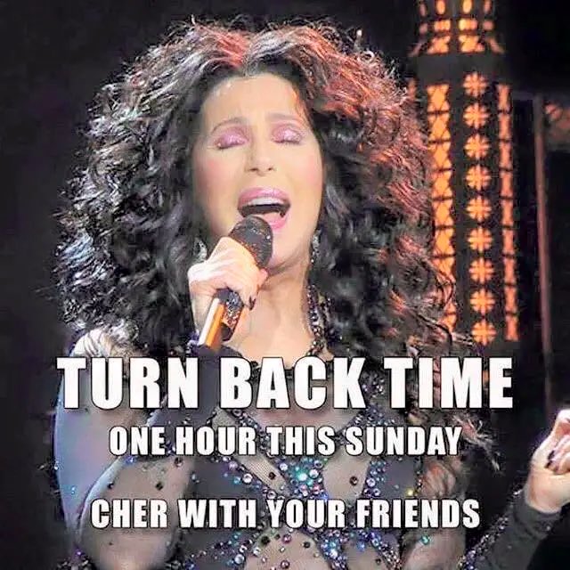 Oh we can tuuuurn baaaaack tiiiiime Coming this Sundayee We’ll fall back an hour that besmirched you And you’ll stay (in bed) #TimeChange #StandardTime #FallBack