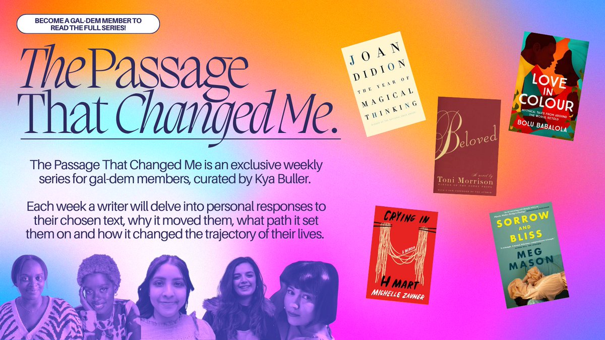 Introducing our new members newsletter series – The Passage That Changed Me, curated by Kya Buller. Featuring essays from @nalisheboo, @helenganya, @annasreads, @sheetal_mist05 and Nadira Begum.

Become a gal-dem member here to access the full series: gal-dem.com/memberships/