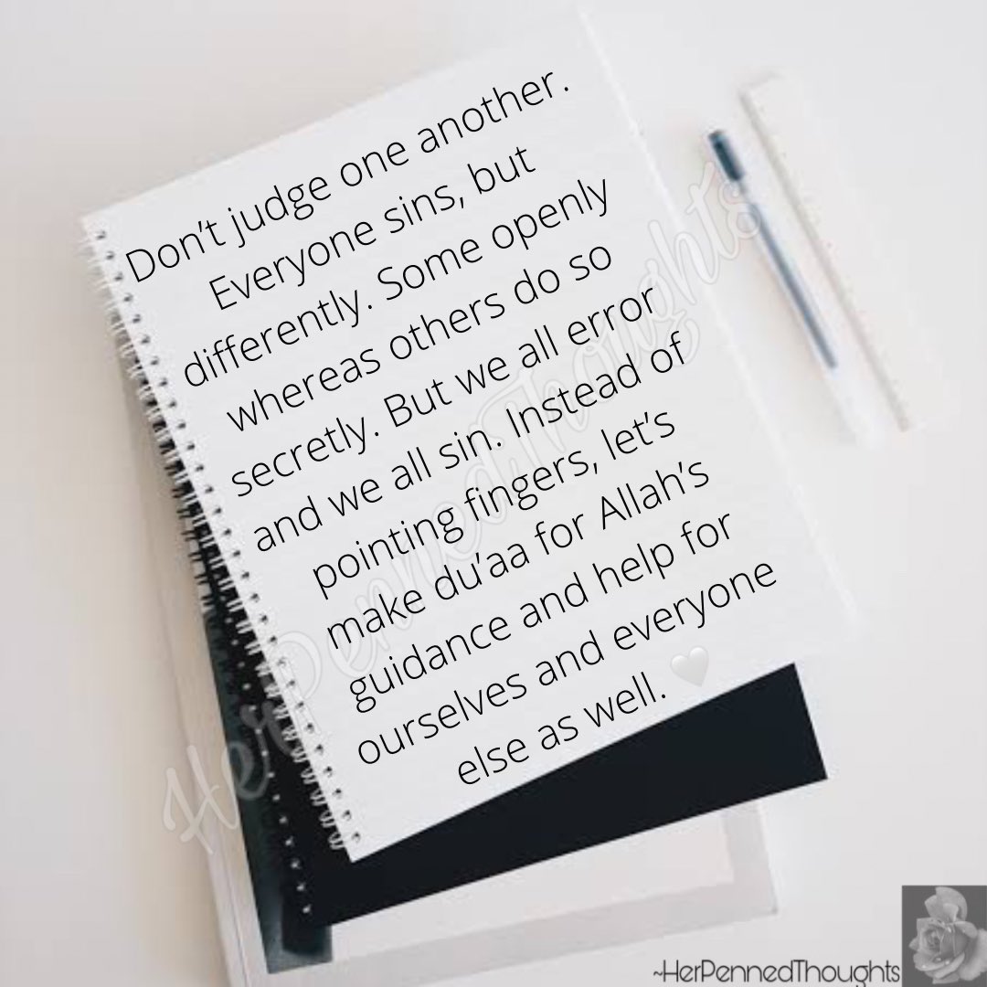 herpennedwords's tweet photo. #herpennedthoughts #nonjudgemental #nojudgment #taqwa #piety #pious #onlyallahknows #reminder #islam #islamic #islamicpost #islamicreminders #subhanallah #hadith #quran #muslimah #blogger #ponder #thoughts #error #sin #mistakes #forgiveness #afw #maghfirah #alkareem #allah #imaan https://t.co/NfrBQAQYuG