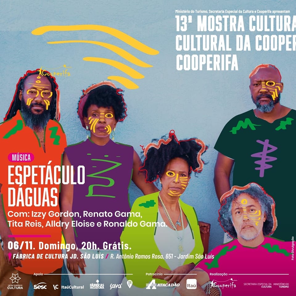 poetasergiovaz's tweet photo. 13ª MOSTRA CULTURAL DA COOPERIFA
Dia 06/11 (domingo) Grátis
20h00 / Música: Espetáculo - Dáguas
Com: Izzy Gordon, Renato Gama, Tita Reis, Alldry Eloise e Ronaldo Gama.
>>> Local: Fábrica de Cultura Jd. São Luís <<<
R. Antônio Ramos Rosa, 651 - Jardim São Luís
#cooperifa https://t.co/Xmyy7DUgA3