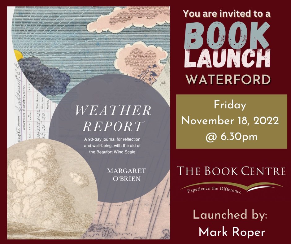 margaretwriting's tweet photo. #WeatherReport is having its #Waterford launch on Friday, 18th Nov at 6.30pm. Poet Mark Roper is doing me the honour of launching it in @TheBookCentres, one of Ireland’s best bookshops. You are all invited!! #BeaufortWindScale #Reflection #Noticing #Beauty #InnerWeather https://t.co/DhXYDD4v2p