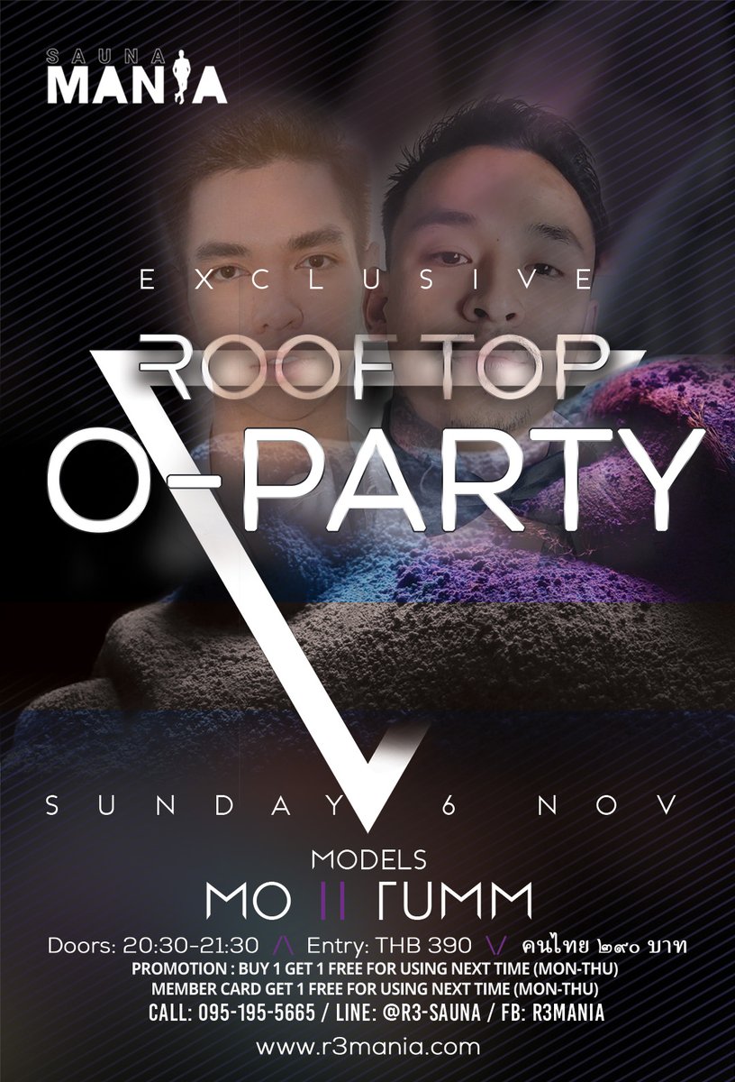 Rooftop O-Party with special models MO and TUMM
Sunday 6 November 2022 at Sauna Mania
Please always wear your mask for good health.
Best wishes,
Line: @R3-sauna
r3mania.com
goo.gl/maps/yMgESinoo…