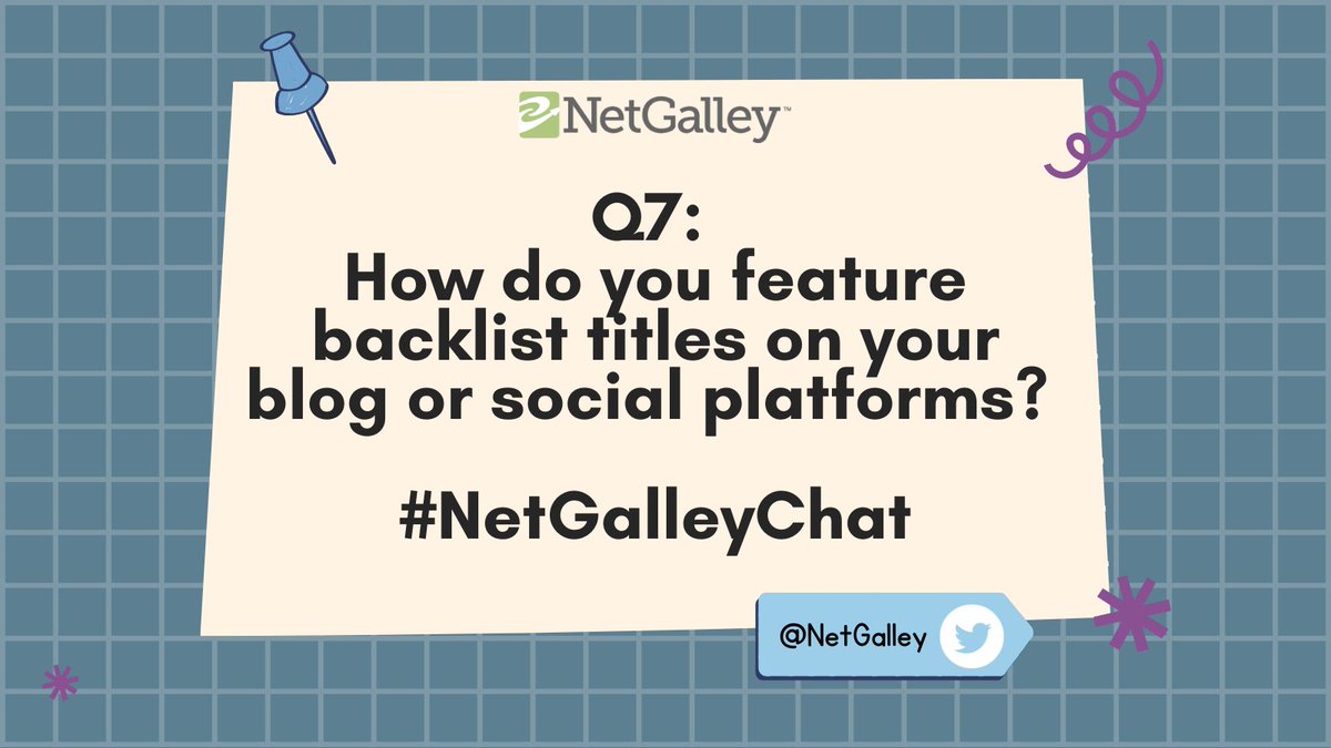 NetGalley's tweet photo. Q7: How do you feature backlist titles on your blog or social platforms?
#NetGalleyChat https://t.co/DWGvyG0S5J