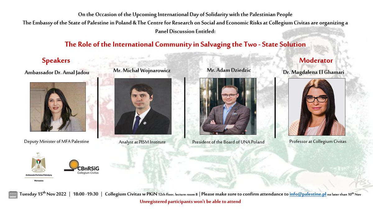 AlaaJadallah4's tweet photo. Embassy of  Palestine in Poland &amp; The Centre for Research on Social and Economic Risks at Collegium Civitas are organizing a Panel Discussion entitled: The Role of the International Community in Salvaging the Two-State Solution
@AmalJadou7 @miwojnarowicz
@Dziedzic_AD @JaLibijja https://t.co/SCVncUnI55