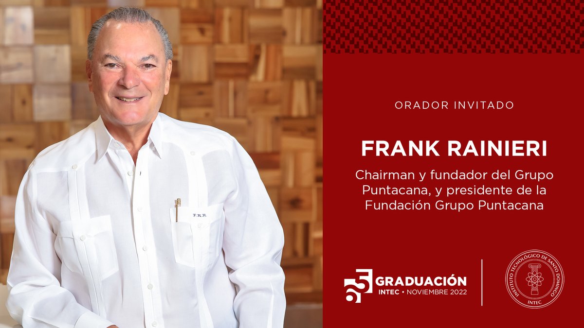 intecrd's tweet photo. Frank Rainieri: el visionario de Punta Cana, será orador en la sexagésima quinta graduación de INTEC #GraduaciónINTEC

Conoce más:  https://t.co/r9FrjYUUlV https://t.co/Ww4QgEWQiN
