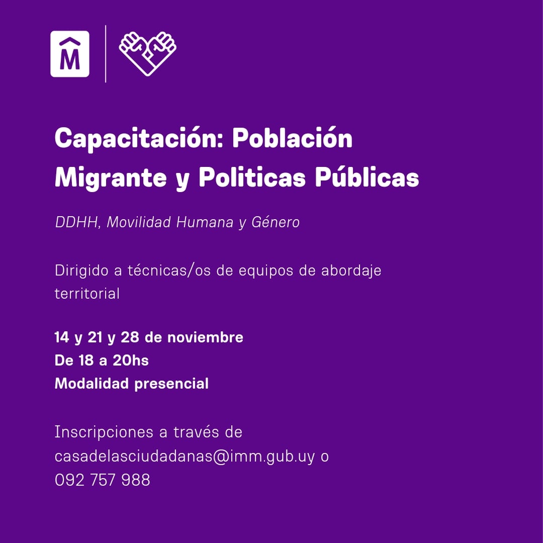 📢🌍 En el mes de las Migraciones abrimos un espacio de capacitación dirigida técnicas/os de abordaje territorial. 

Inscribite a través del mail casadelasciudadanas@imm.gub.uy o por Whatsapp 092 757 988

👉🏼 Actividad gratuita

<a href="/montevideoIM/">Intendencia de MVD</a> <a href="/IMgenero/">Montevideo Género</a> <a href="/Municipiob/">Municipio B Montevideo</a>