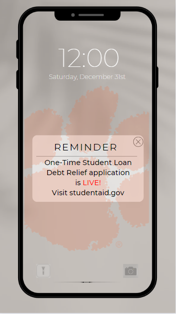Don't forget the application for One-Time Student Loan Debt Relief is live and open through December 31st. Visit studentaid.gov to apply.