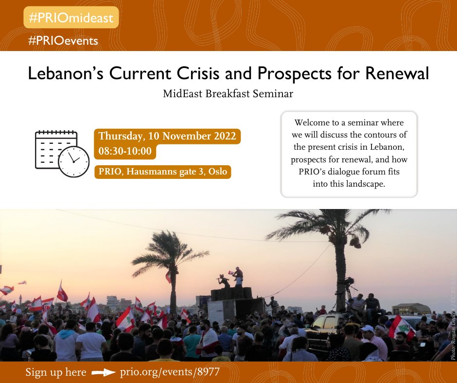 PRIOresearch's tweet photo. 📢Upcoming event!📢 The PRIO Middle East Centre invites you to a #MidEastBreakfast seminar on the present crisis in #Lebanon, prospects for renewal, and how PRIO’s dialogue forum fits into this landscape. Sign up here👉 https://t.co/OZePEDxQqo
#PRIOmideast #PRIOevents https://t.co/WIYSOIgUkY