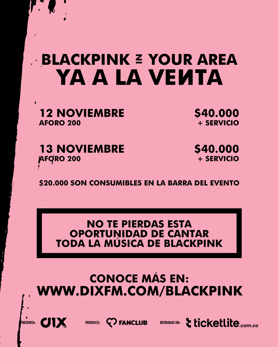 DixFM's tweet photo. Tu lo pediste, nosotros lo hicimos realidad...

El próximo 12 y 13 de noviembre viviremos una gran fiesta en la #BlackpinkNight

Entradas ya a la venta: https://t.co/9B5GgfYkXV

¡Blackpink in your area! https://t.co/AMmj0lxxCA