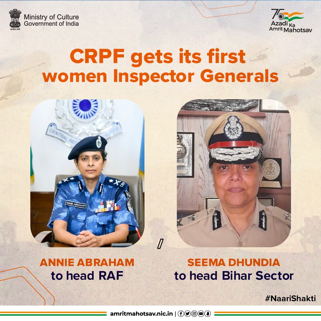 In a first, the country's largest para-military force, @crpfindia appointed 2 women cadre officers! #AnnieAbraham will be IG in charge of Rapid Action Force, the anti-riots component of #CRPF. #SeemaDhundia has been given charge as IG of Bihar sector. #AmritMahotsav #NaariShakti