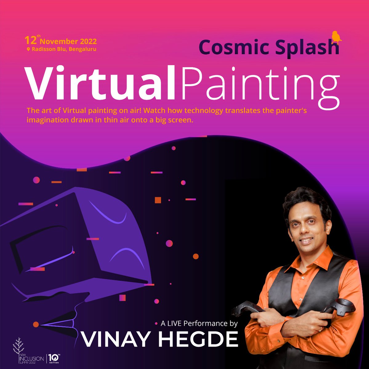 IndiaInclusion's tweet photo. When Technology Meets Art
Cosmic Splash by Vinay Hegde
The art of Virtual painting on air! Watch how technology translates the painter's imagination drawn in thin air.
#iis #iis10years #inclusiveindia
#TheGreatInclusionFestival #lis2022 #everyoneisgoodatsomething https://t.co/Xrn7a7X3cI