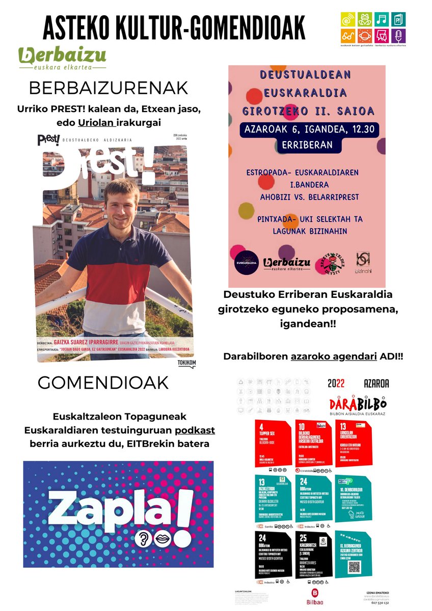 Aste honetako #Berbaizurenak 
<a href="/PrestAldizkaria/">Prest! Aldizkaria</a> @EuskaraldiaBilb <a href="/Darabilbo/">Darabilbo</a> @topagunea @eitbpodkast <a href="/DeustuAT/">Deustu Arraun Taldea</a> <a href="/uriolaeus/">Bilboko Uriola</a> <a href="/EraginBilbo/">Eragin Bilbo</a>