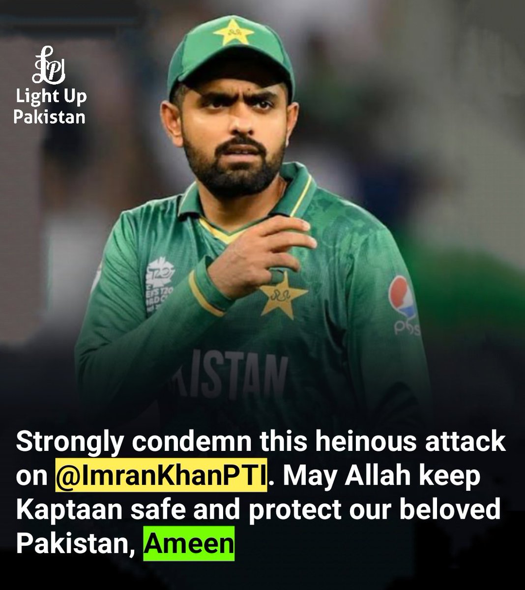 Strongly condemn this heinous attack on #imranKhanPTI. May Allah keep Kaptaan safe and protect our beloved Pakistan, Ameen.said BABAR AZAM.

#firing #imrankhanourredline Rana Sanaullah #assasination  #bajwa_traitor   "PTI Chairman Imran Khan" Islamabad