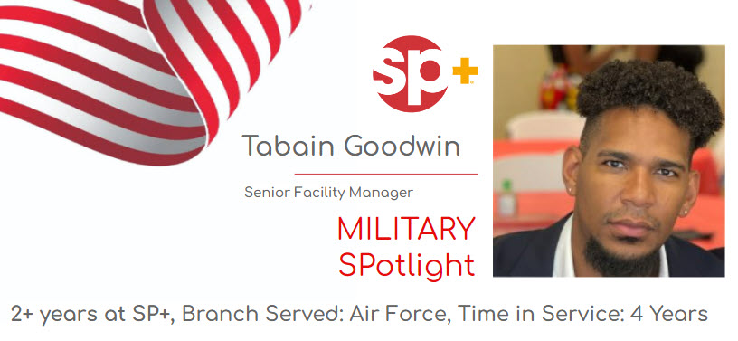 SPPlusCorp's tweet image. Meet Tabain, who says, "In my role at SP+, I use the Air Force Core Values daily with my team: Integrity First, Service Before Self, and Excellence in All We Do! I work with a fantastic group of people at SP+."