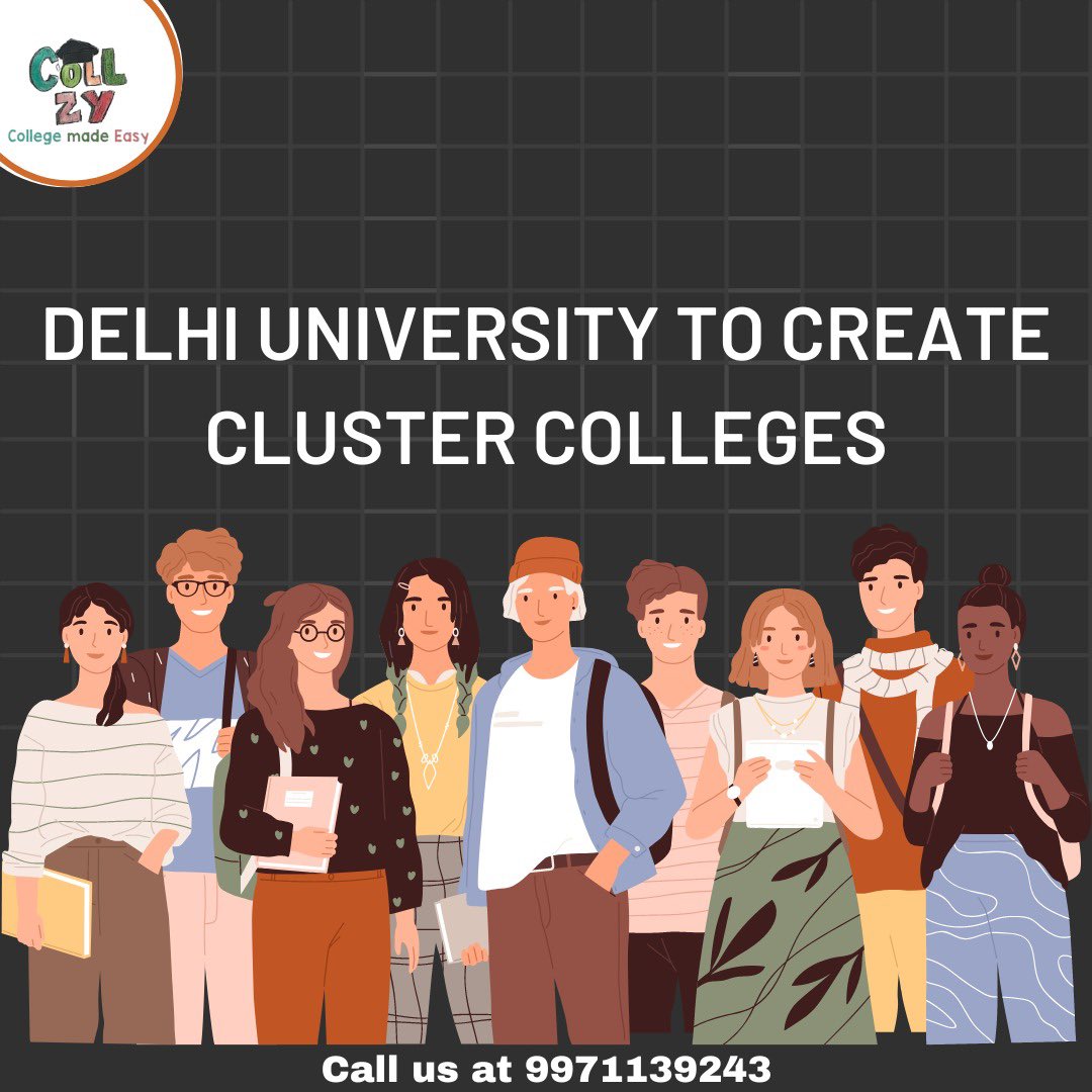 CollzyEdu's tweet photo. Delhi University To Create Cluster Colleges

Read the full article on our website 
link in the comment section

#collzy #collegecounselling #collegeadmissions #college #students #admissions #delhiuniversity #cuet https://t.co/ngGs5DqFMj